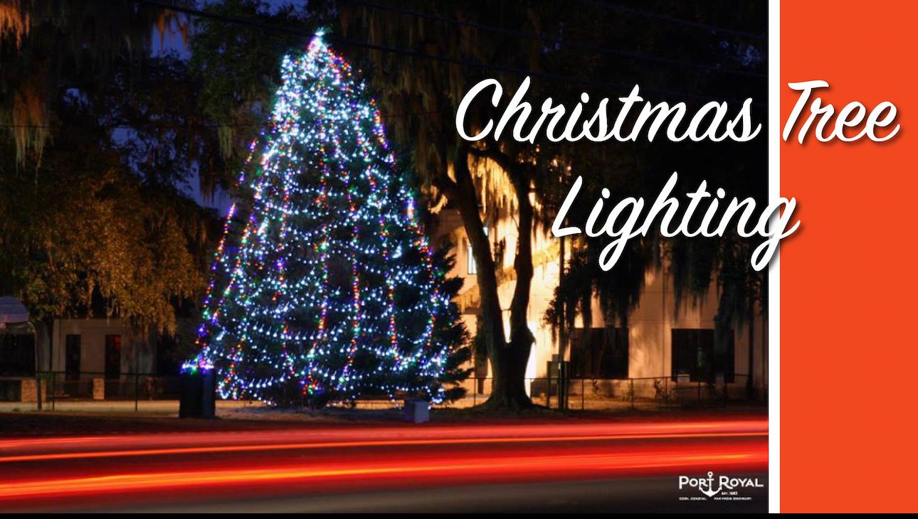 Town of Port Royal Christmas Tree Lighting Explore Beaufort SC